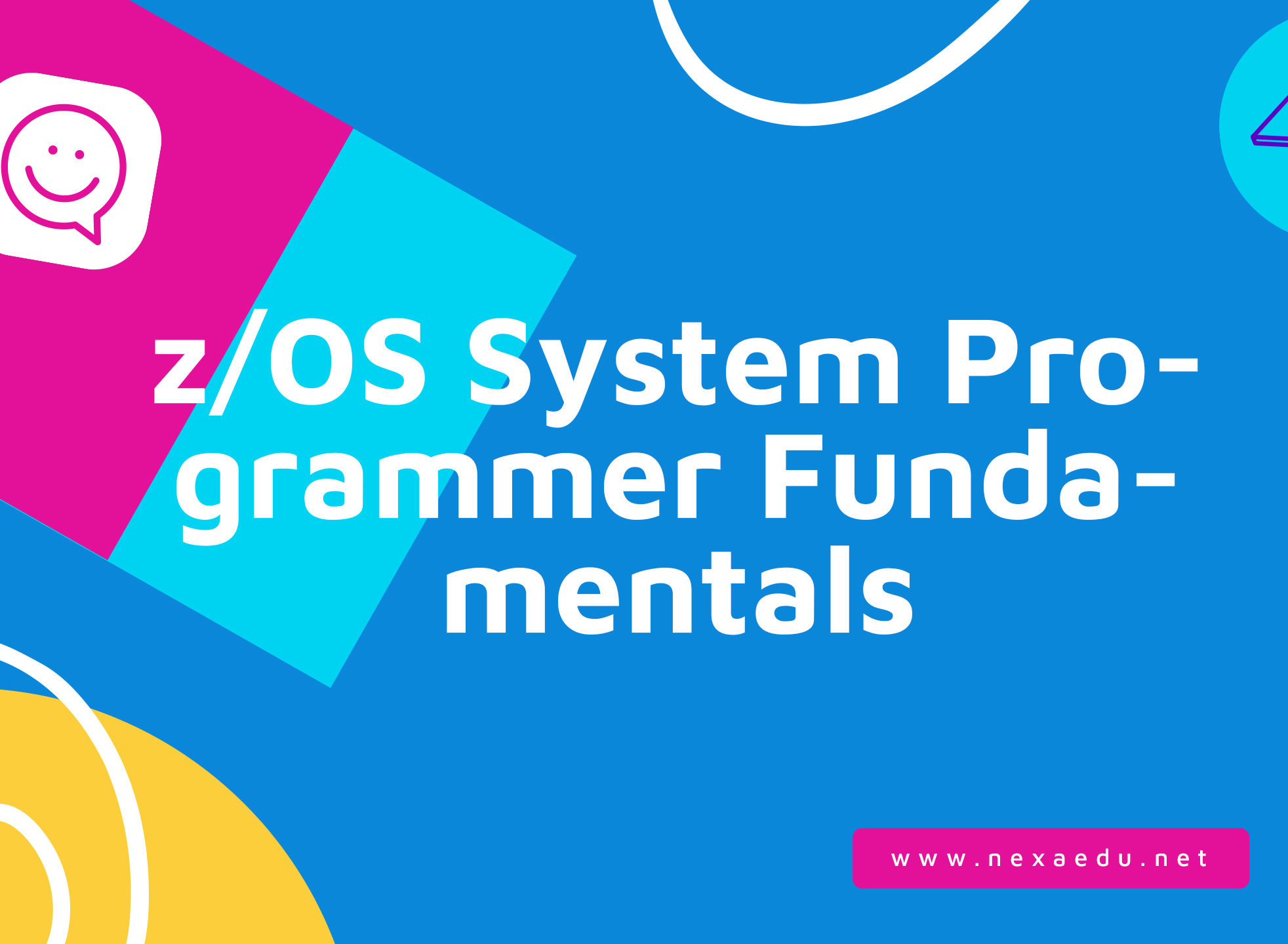 z/OS System Programmer Fundamentals